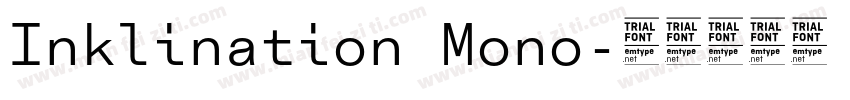 Inklination Mono字体转换